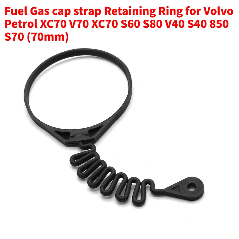 Fuel Gas cap strap Retaining Ring for Volvo Petrol XC70 V70 XC70 S60 S80 V40 S40 850 S70 (70mm)